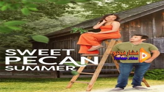 مشاهدة فيلم Sweet Pecan Summer 2021 مترجم
