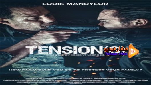 مشاهدة فيلم Tension(s) 2014 مترجم