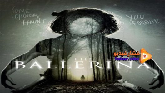 مشاهدة فيلم The Ballerina 2017 مترجم