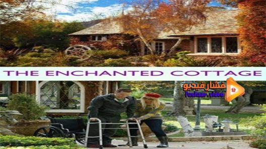 مشاهدة فيلم The Enchanted Cottage 2017 مترجم