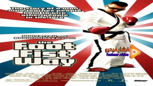 مشاهدة فيلم The Foot Fist Way 2006 مترجم