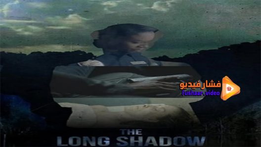 مشاهدة فيلم The Long Shadow 2020 مترجم