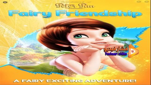 مشاهدة فيلم The New Adventures of Peter Pan Fairy Friendship 2016 مترجم