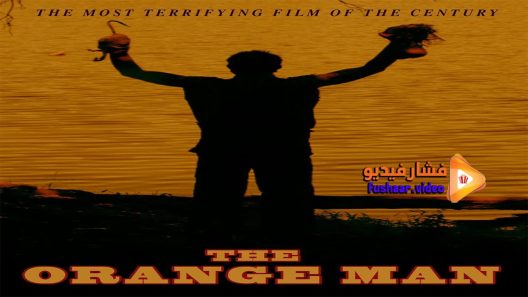 مشاهدة فيلم The Orange Man 2015 مترجم