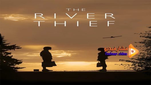 مشاهدة فيلم The River Thief 2016 مترجم