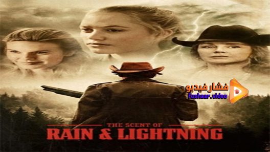 مشاهدة فيلم The Scent of Rain and Lightning 2017 مترجم