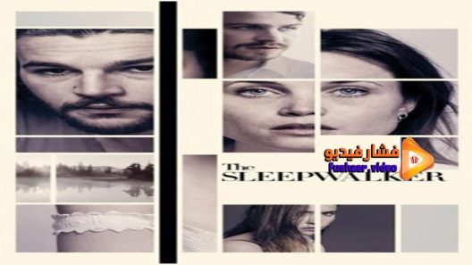 مشاهدة فيلم The Sleepwalker 2014 مترجم