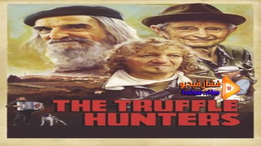 مشاهدة فيلم The Truffle Hunters 2020 مترجم
