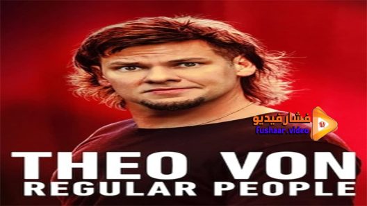مشاهدة فيلم Theo Von Regular People 2021 مترجم