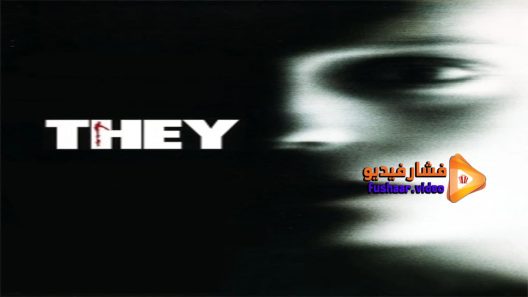 مشاهدة فيلم They 2002 مترجم