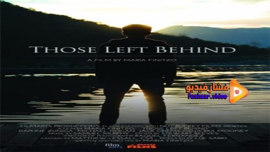 مشاهدة فيلم Those Left Behind 2017 مترجم