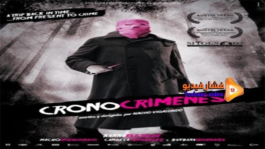 مشاهدة فيلم Timecrimes 2007 مترجم
