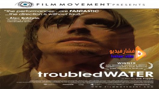 مشاهدة فيلم Troubled Water 2008 مترجم
