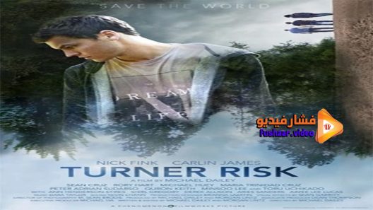 مشاهدة فيلم Turner Risk 2019 مترجم