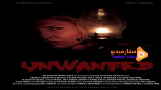 مشاهدة فيلم Unwanted 2017 مترجم