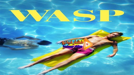 مشاهدة فيلم Wasp 2015 مترجم