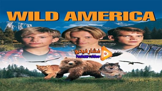 مشاهدة فيلم Wild America 1997 مترجم