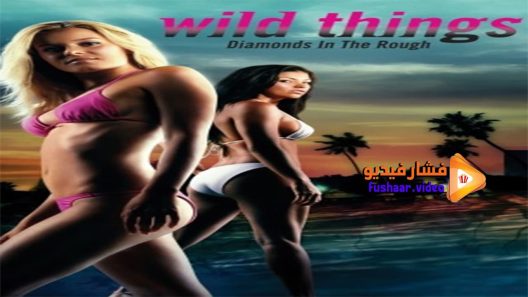 مشاهدة فيلم Wild Things Diamonds in the Rough 2005 مترجم