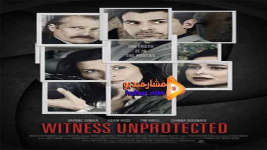 مشاهدة فيلم Witness Unprotected 2018 مترجم