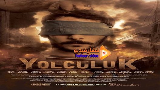 مشاهدة فيلم Yolculuk 2016 مترجم