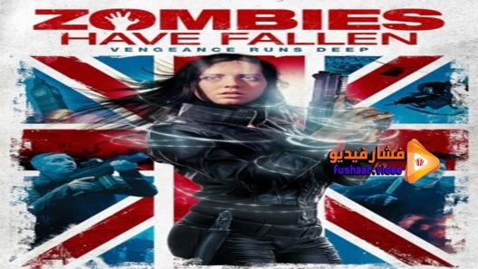 مشاهدة فيلم Zombies Have Fallen 2017 مترجم