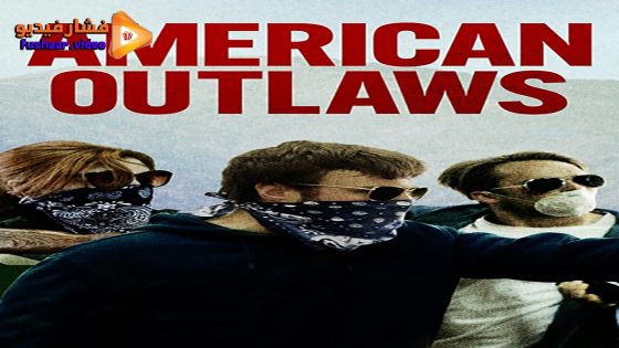 مشاهدة فيلم American Outlaws 2023 مترجم