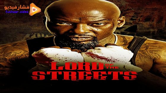 مشاهدة فيلم Lord of the Streets 2022 مترجم