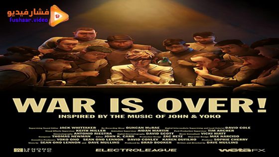 مشاهدة فيلم War Is Over! 2023 مترجم