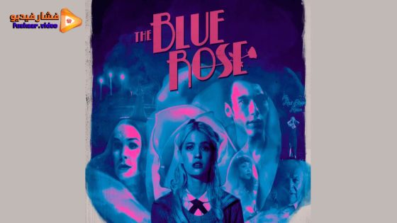 مشاهدة فيلم The Blue Rose 2023 مترجم