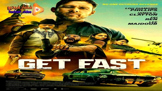 مشاهدة فيلم Get Fast 2024 مترجم