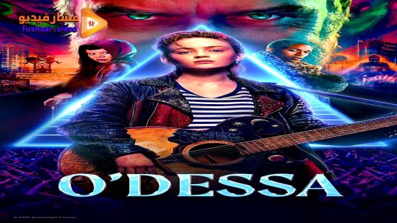 مشاهدة فيلم O’Dessa 2025 مترجم