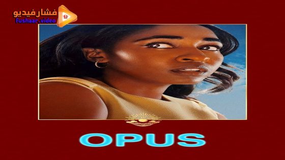 مشاهدة فيلم Opus 2025 مترجم