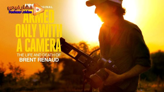 مشاهدة فيلم Armed Only with a Camera: The Life and Death of Brent Renaud 2025 مترجم