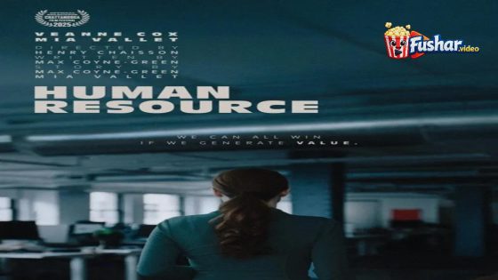 مشاهدة فيلم Human Resource 2025 مترجم