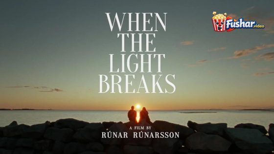 مشاهدة فيلم When the Light Breaks 2024 مترجم
