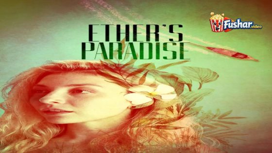 مشاهدة فيلم Ether’s Paradise 2025 مترجم