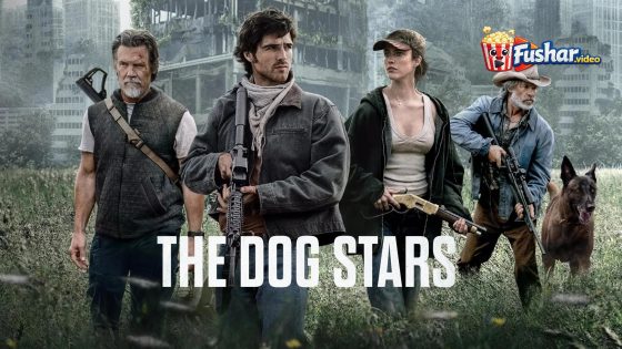 مشاهدة فيلم The Dog Stars 2026 مترجم