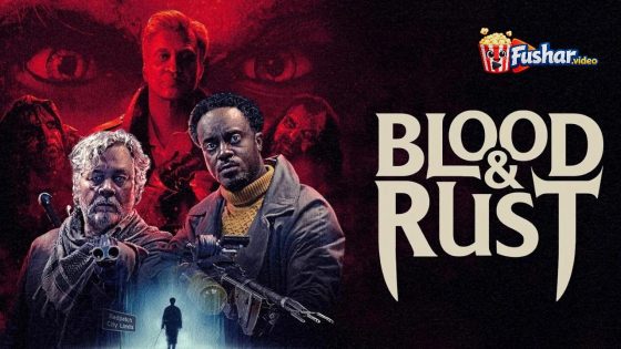مشاهدة فيلم Blood & Rust 2026 مترجم