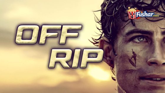 مشاهدة فيلم Off Rip 2025 مترجم